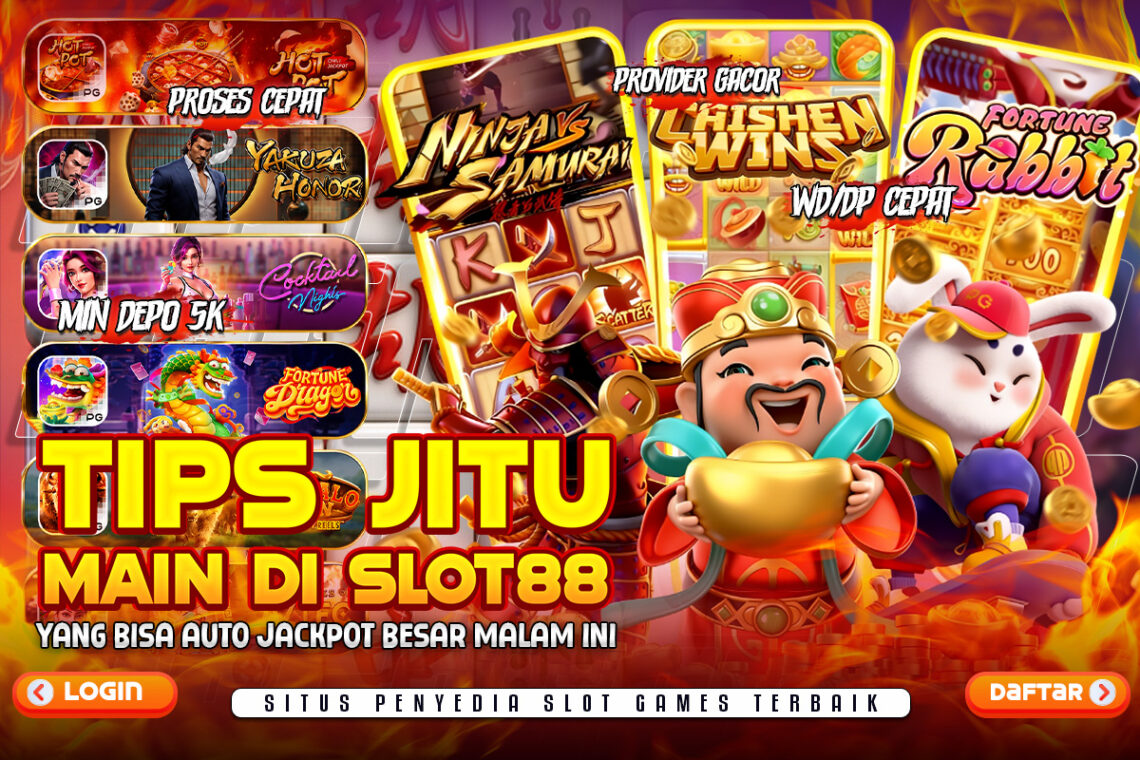 Tips Jitu Main di Slot88